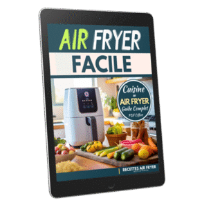 Guide complet de la cuisine à l'Air Fryer, astuces et recettes rapides, format PDF à télécharger