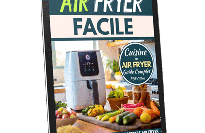 Guide complet de la cuisine à l'Air Fryer, astuces et recettes rapides, format PDF à télécharger