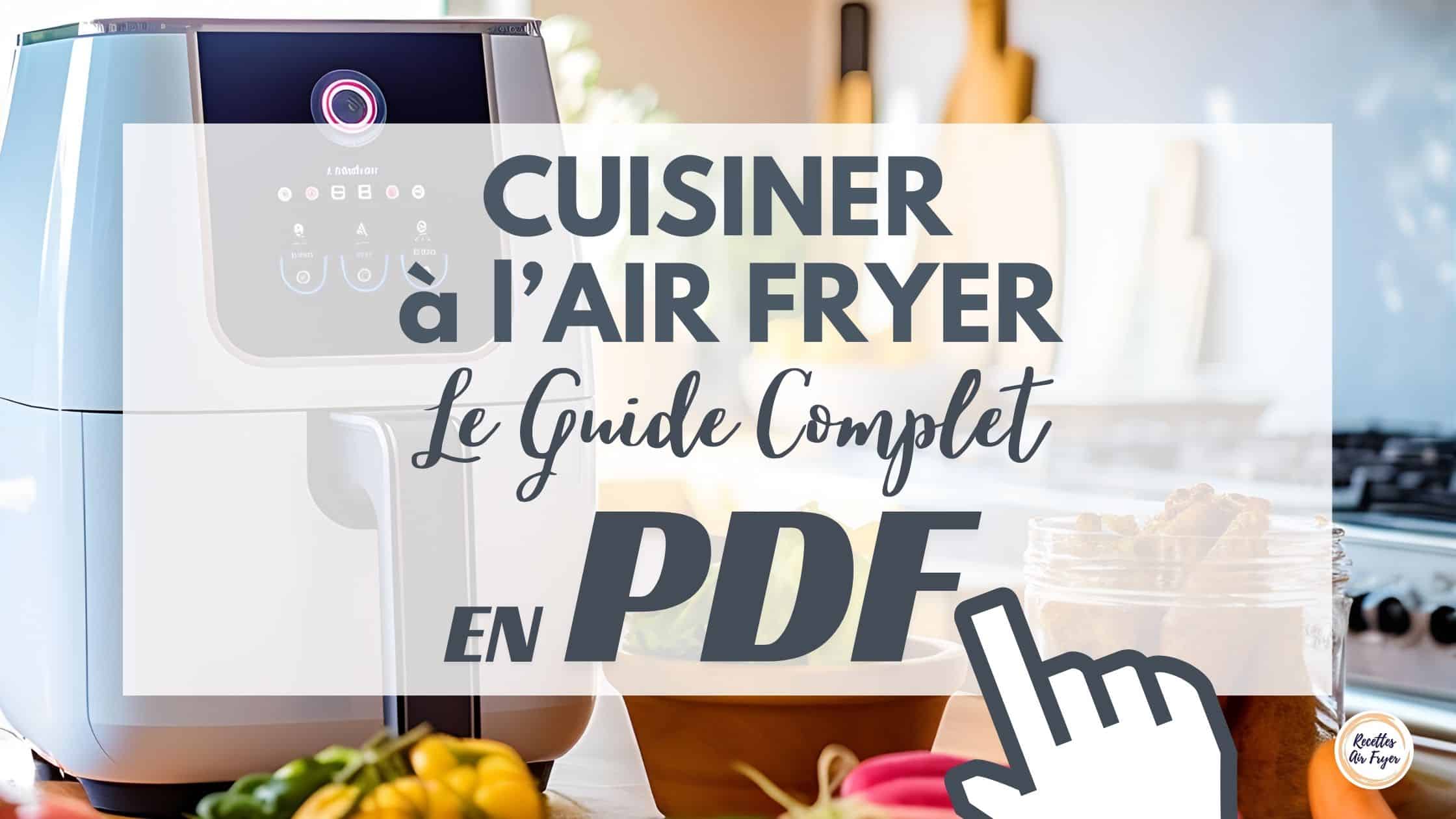 Couverture du Guide Complet de Cuisine à l’Air Fryer en PDF